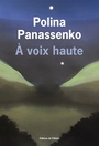 Couverture du livre A voix haute - Panassenko Polina - 9782823624540