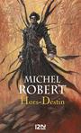 Couverture du livre AGENT..OMBRES T4 -HORS-DESTIN - ROBERT MICHEL - 9782823806830