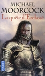 Couverture du livre Quete D'erekose -La Trilogie - MOORCOCK MICHAEL - 9782823819168