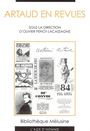 Couverture du livre Artaud en revues - PENOT-LACASSAGNE OLIVIER (DIR. - 9782825119662