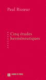 Couverture du livre Cinq études herméneutiques - RICOEUR PAUL - 9782830915198
