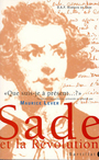 Couverture du livre Que suis-je a present...? sade et la revolution - SADE MARQUIS DE - 9782841001446
