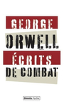 Couverture du livre Ecrits de combat - ORWELL GEORGE - 9782841007769