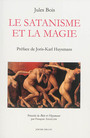 Couverture du livre Satanisme et la magie ; Bois et Huysmans (Le) - Angelier François - 9782841372997