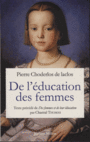 Couverture du livre De l'éducation des femmes : 1783 - Choderlos de Laclos Pierre-Am - 9782841373352