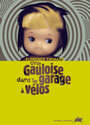 Couverture du livre Une gauloise dans le garage a velos - THINARD FLORENCE - 9782841564811