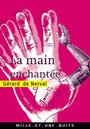 Couverture du livre La main enchantee - DE NERVAL GERARD - 9782842056100