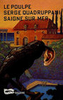 Couverture du livre Saigne sur mer - QUADRUPPANI SERGE - 9782842190019