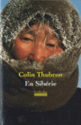 Couverture du livre En Sibérie - THUBRON COLIN - 9782842303754