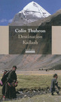 Couverture du livre Destination Kailash, montagne sacrée du Tibet - THUBRON COLIN - 9782842304270