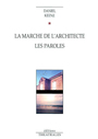 Couverture du livre Lamarche de l'architecte / les paroles - KEENE DANIEL - 9782842601065