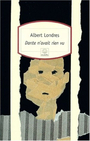 Couverture du livre Dante n'avait rien vu - LONDRES ALBERT - 9782842612061