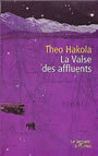 Couverture du livre La valse des affluents - HAKOLA THEO - 9782842614133
