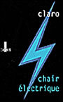 Couverture du livre Chair electrique - CLARO - 9782843351501