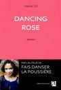 Couverture du livre Dancing Rose - Dô Marie - 9782843376672