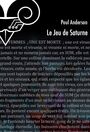 Couverture du livre Le Jeu de Saturne - ANDERSON POUL - 9782843444715