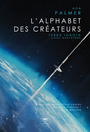 Couverture du livre Terra ignota 4 L'alphabet des créateurs - Palmer Ada - 9782843449949
