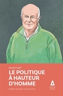 Couverture du livre Politique à hauteur d'homme (Le) - CUEFF Daniel - 9782843989094