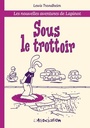 Couverture du livre Sous le trottoir - TRONDHEIM LEWIS - 9782844148827