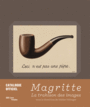 Couverture du livre Magritte : la trahison des images (Exposition. Paris, Centre - COLLECTIF - 9782844267313
