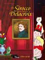 Couverture du livre Du sirocco chez Monsieur Delacroix - Massenot Véronique - 9782844558138