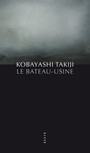 Couverture du livre Bateau-usine (Le) - Kobayashi Takiji - 9782844859617