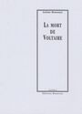 Couverture du livre La mort de voltaire - HOUSSAYE ARSENE - 9782845780842