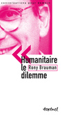 Couverture du livre Humanitaire le dilemme - BRAUMAN RONY - 9782845972254