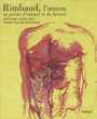 Couverture du livre Rimbaud, l'oeuvre - JEANCOLAS CLAUDE - 9782845973732