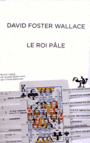 Couverture du livre Roi pâle (Le) - WALLACE DAVID FOSTER - 9782846264327