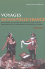 Couverture du livre Voyages en la Nouvelle-France - CHAMPLAIN SAMUEL DE - 9782846300179