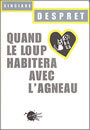 Couverture du livre Quand le loup habitera avec l'agneau - DESPRET VINCIANE - 9782846710404