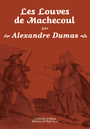 Couverture du livre Les Louves de Machecoul - DUMAS ALEXANDRE - 9782847122343