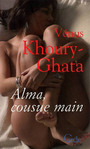 Couverture du livre Alma, cousue main - KHOURY-GHATA VENUS - 9782847140521