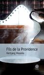 Couverture du livre Fils de la providence - WASSMO HERBJORG - 9782847202045