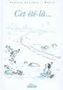 Couverture du livre Cet été-là - Alméras Arnaud - 9782848652856