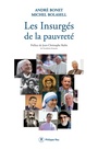 Couverture du livre Insurgés de la pauvreté (Les) - Bonet André & Bolasell Michel - 9782848765525