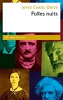 Couverture du livre Folles nuits - OATES JOYCE CAROL - 9782848768809