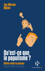 Couverture du livre Qu'est-ce que le populisme ? : définir enfin la menace - Müller Jan-Werner - 9782850612626