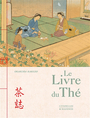 Couverture du livre Livre du thé (Le) - OKAKURA Kakuzô - 9782850889189