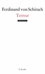 Couverture du livre Terreur - Schirach Ferdinand Von - 9782851819123
