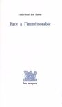 Couverture du livre Face a l'immemorable - DES FORETS LOUIS-RENE - 9782851940797