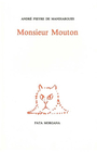 Couverture du livre Monsieur mouton - PIEYRE DE MANDIARGUES ANDRE - 9782851940872