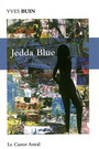 Couverture du livre Jedda blue - BUIN YVES - 9782859206697
