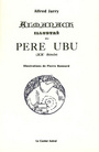 Couverture du livre Almanach illustre du pere ubu - JARRY ALFRED - 9782859206895