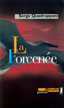Couverture du livre Forcenee - QUADRUPPANI SERGE - 9782864242741