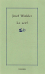 Couverture du livre Le serf - WINKLER JOSEF - 9782864321743