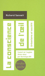 Couverture du livre Conscience de l'oeil : urbanisme et société (La) - SENNETT RICHARD - 9782864325789