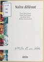 Couverture du livre Naître différent - BENSOUSSAN PATRICK - 9782865865437