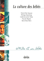 Couverture du livre La Culture des bébés - BENSOUSSAN PATRICK - 9782865865444